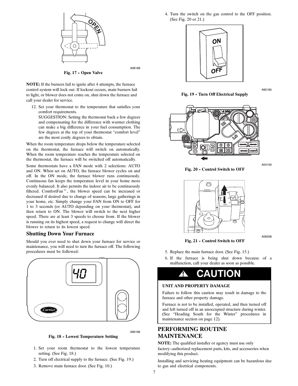 Caution, Op en, Performing routine maintenance | Shutting down your furnace | Carrier 58UVB User Manual | Page 7 / 14