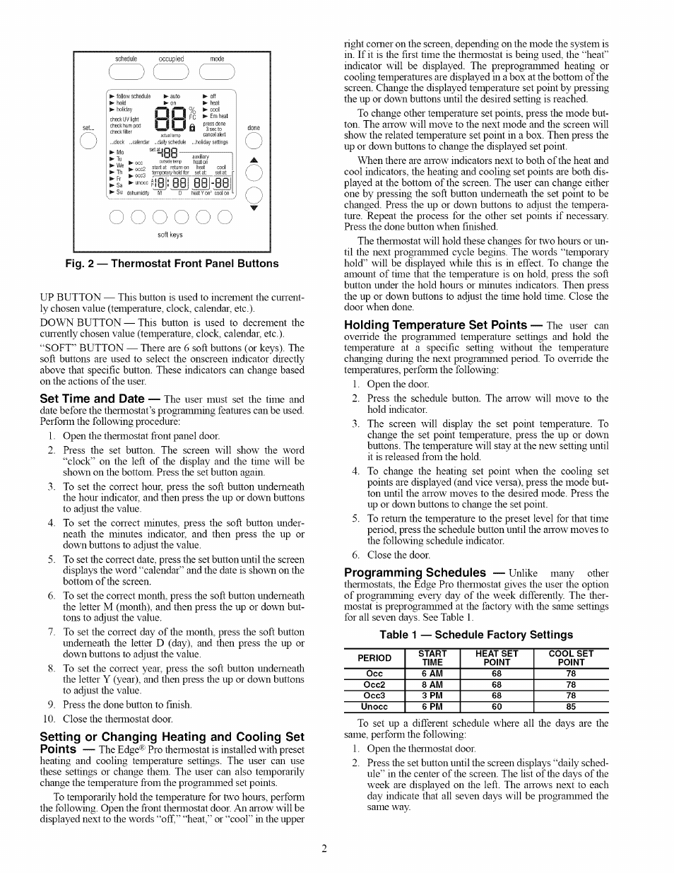 Fig. 2 — thermostat front panel buttons, Set time and date, Setting or changing heating and cooling set points | Holding temperature set points, Programming schedules, Table 1 — schedule factory settings | Carrier EDGE PRO 33CS User Manual | Page 2 / 7