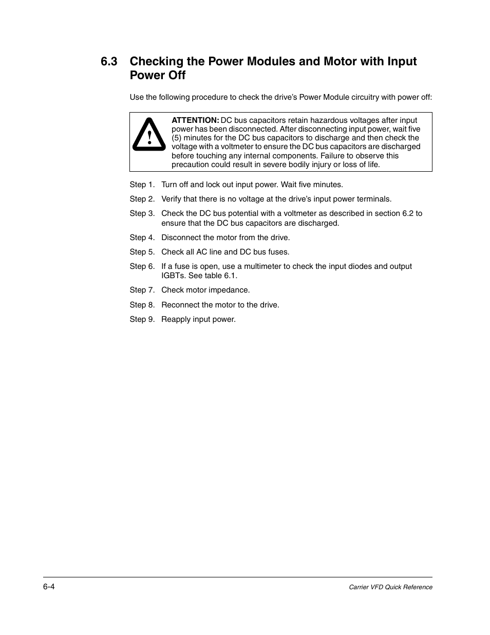 Step 4. disconnect the motor from the drive, Step 5. check all ac line and dc bus fuses, Step 7. check motor impedance | Step 8. reconnect the motor to the drive, Step 9. reapply input power | Carrier D2-3466-2 User Manual | Page 22 / 38