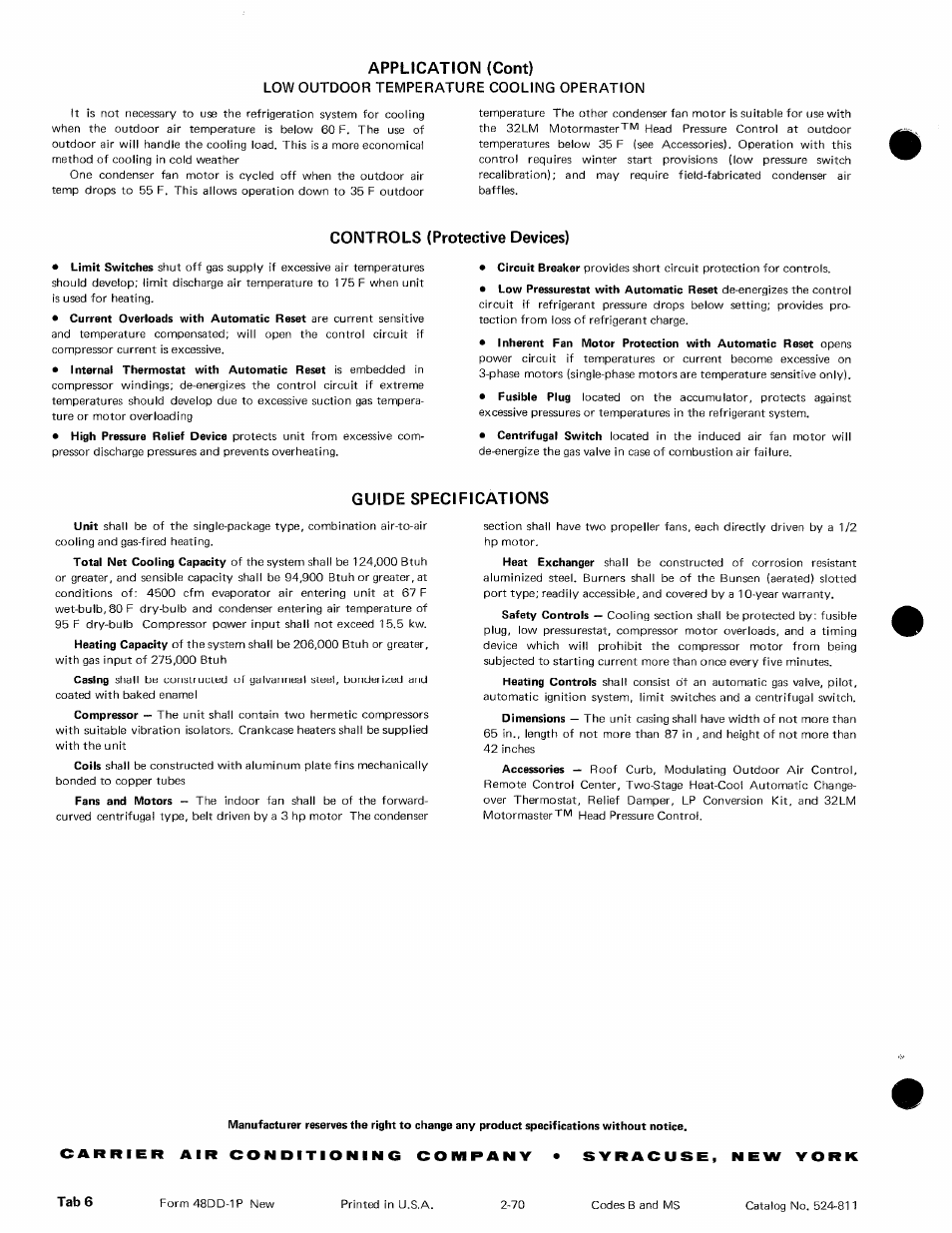 Application (coni), Controls (protective devices), Guide specifications | Low outdoor temperature cooling operation, Limit switches, Current overloads with automatic reset, Internal thermostat with automatic reset, High pressure relief device, Circuit breaker, Low pressurestat with automatic reset | Carrier 48DD User Manual | Page 6 / 6