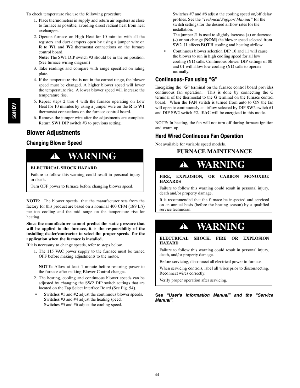 Warning, Blower adjustments, Changing blower speed | Continuous- fan using “g, Hard wired continuous fan operation, Furnace maintenance | Carrier DIRECT VENT 4 58HDV User Manual | Page 44 / 52