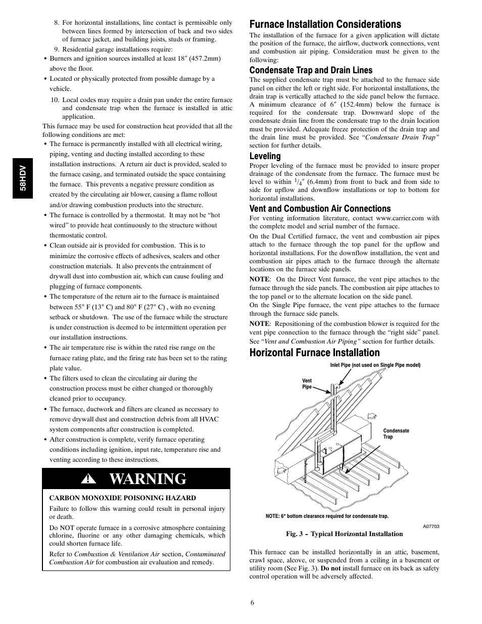 Warning, Furnace installation considerations, Horizontal furnace installation | Condensate trap and drain lines, Leveling, Vent and combustion air connections | Carrier DIRECT VENT 4 58HDV User Manual | Page 6 / 52