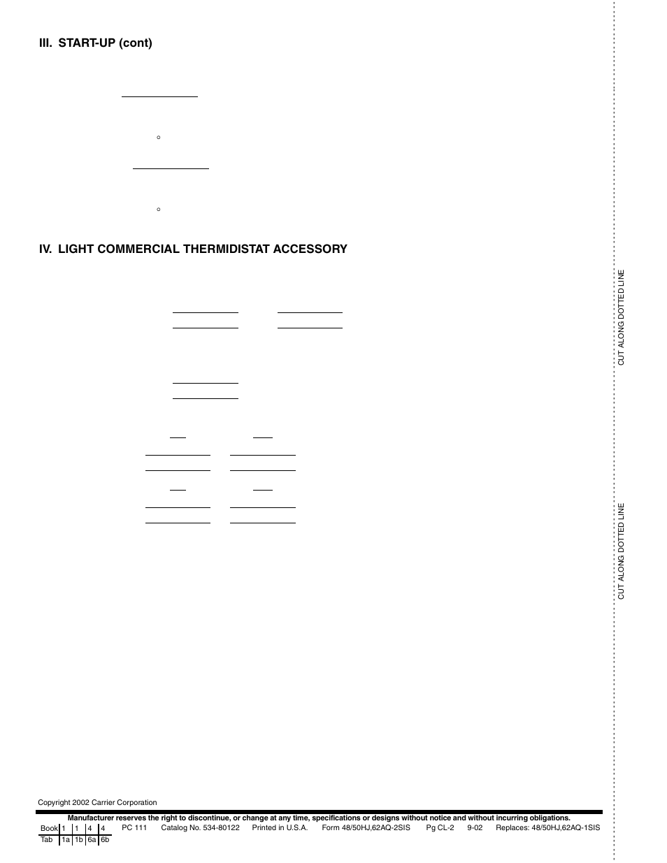 Iii. start-up (cont), Iv. light commercial thermidistat accessory | Carrier COBRA 48/50HJ004-014 User Manual | Page 44 / 44