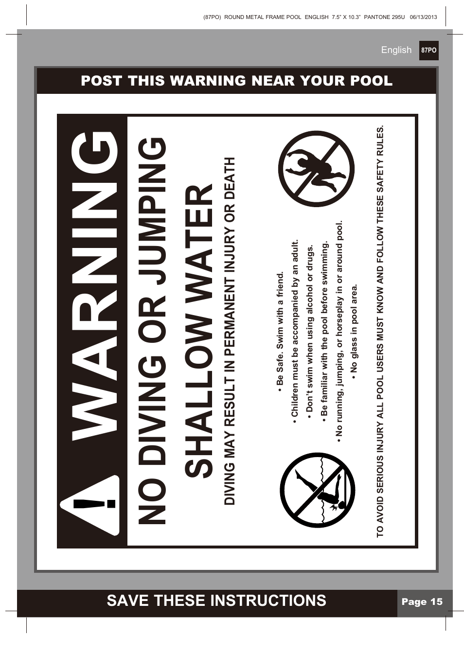 Warning, No diving or jumping shallow water, Save these instructions | Post this warning near your pool, Diving may result in permanent injury or death | Intex 10 FT X 30 IN METAL FRAME POOL 2014 User Manual | Page 15 / 15