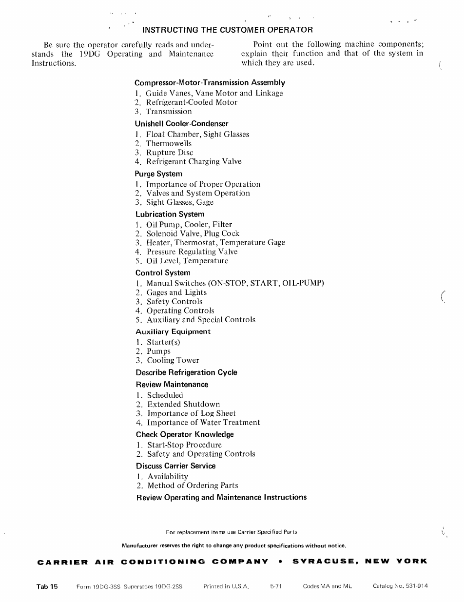 Instructing the customer operator, Compressor-motor-transmission assembly | Carrier 19DG User Manual | Page 8 / 8