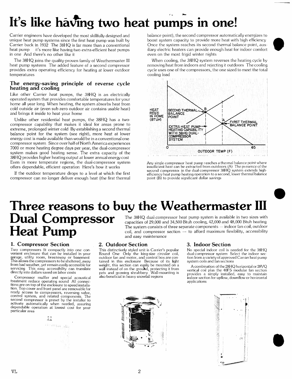 It’s like having two heat pumps in one, Compressor section, Outdoor section | Indoor section | Carrier WEATHERMASTER 38HQ User Manual | Page 2 / 8