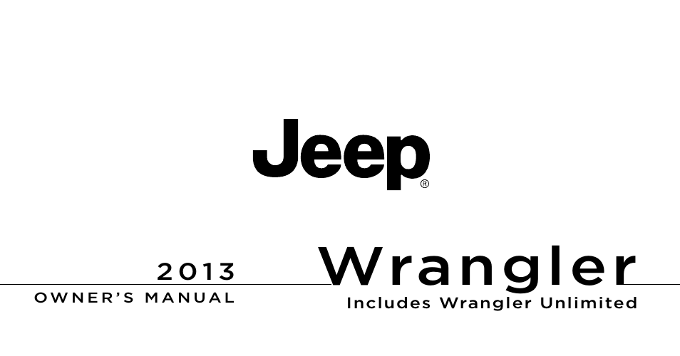 Jeep 2013 Wrangler User Manual | 655 pages