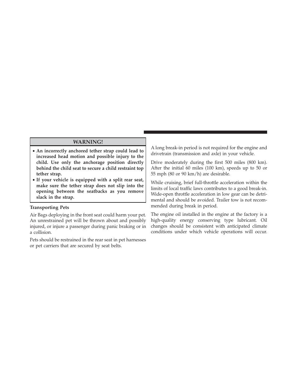 Transporting pets, Engine break-in recommendations | Jeep 2013 Wrangler User Manual | Page 100 / 655