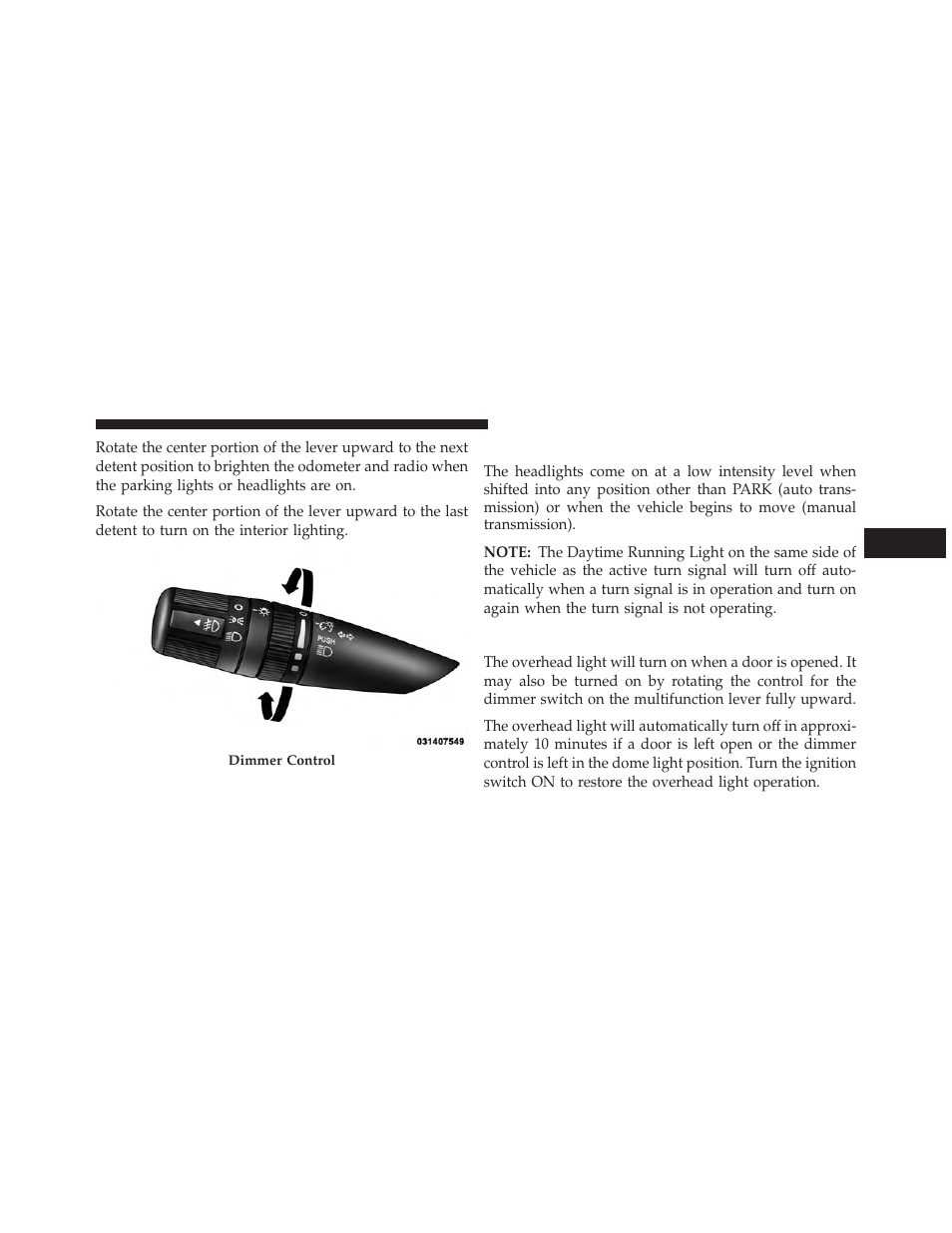 Daytime running lights — if equipped, Interior lights | Jeep 2013 Wrangler User Manual | Page 173 / 655