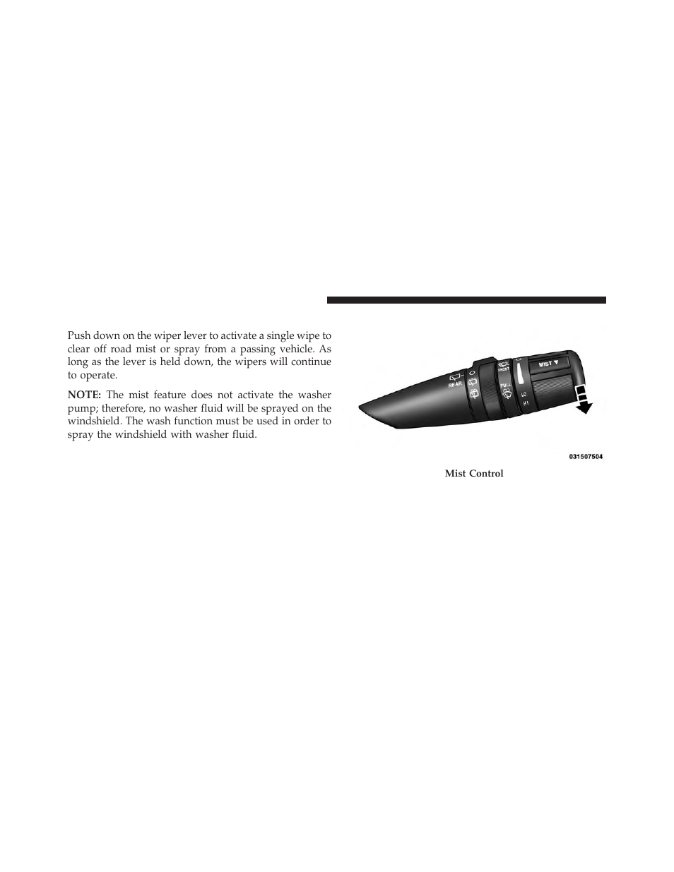 Mist feature | Jeep 2013 Wrangler User Manual | Page 178 / 655