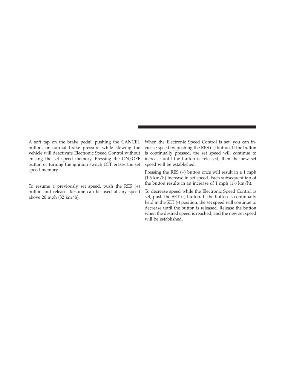 To deactivate, To resume speed, To vary the speed setting | Jeep 2013 Wrangler User Manual | Page 182 / 655