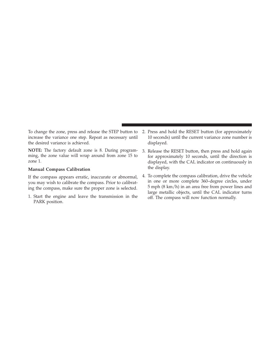 Manual compass calibration | Jeep 2013 Wrangler User Manual | Page 320 / 655