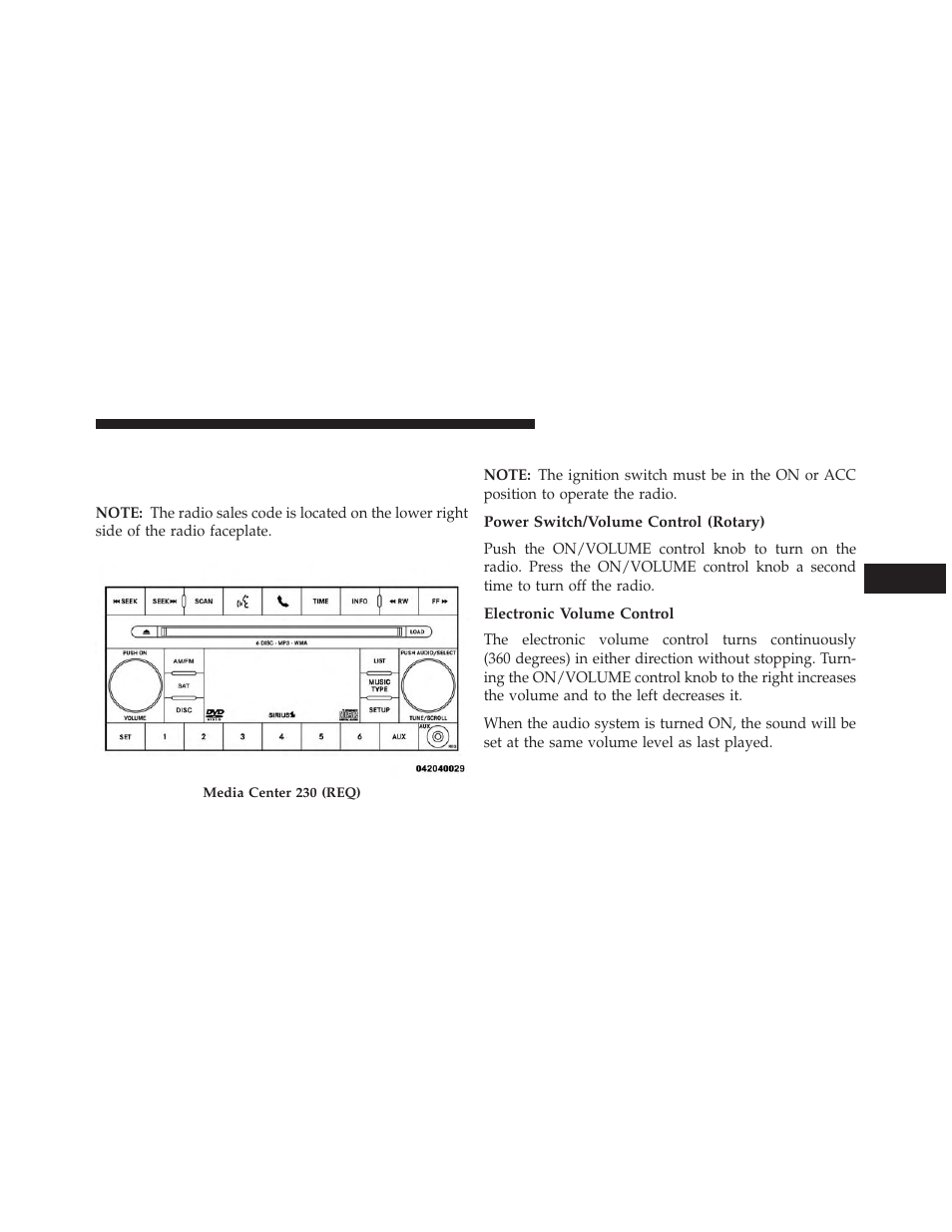 Operating instructions - radio mode, Power switch/volume control (rotary), Electronic volume control | Media center 230 (req) — am/fm stereo, Radio and 6–disc cd/dvd changer (mp3/wma aux jack) | Jeep 2013 Wrangler User Manual | Page 337 / 655