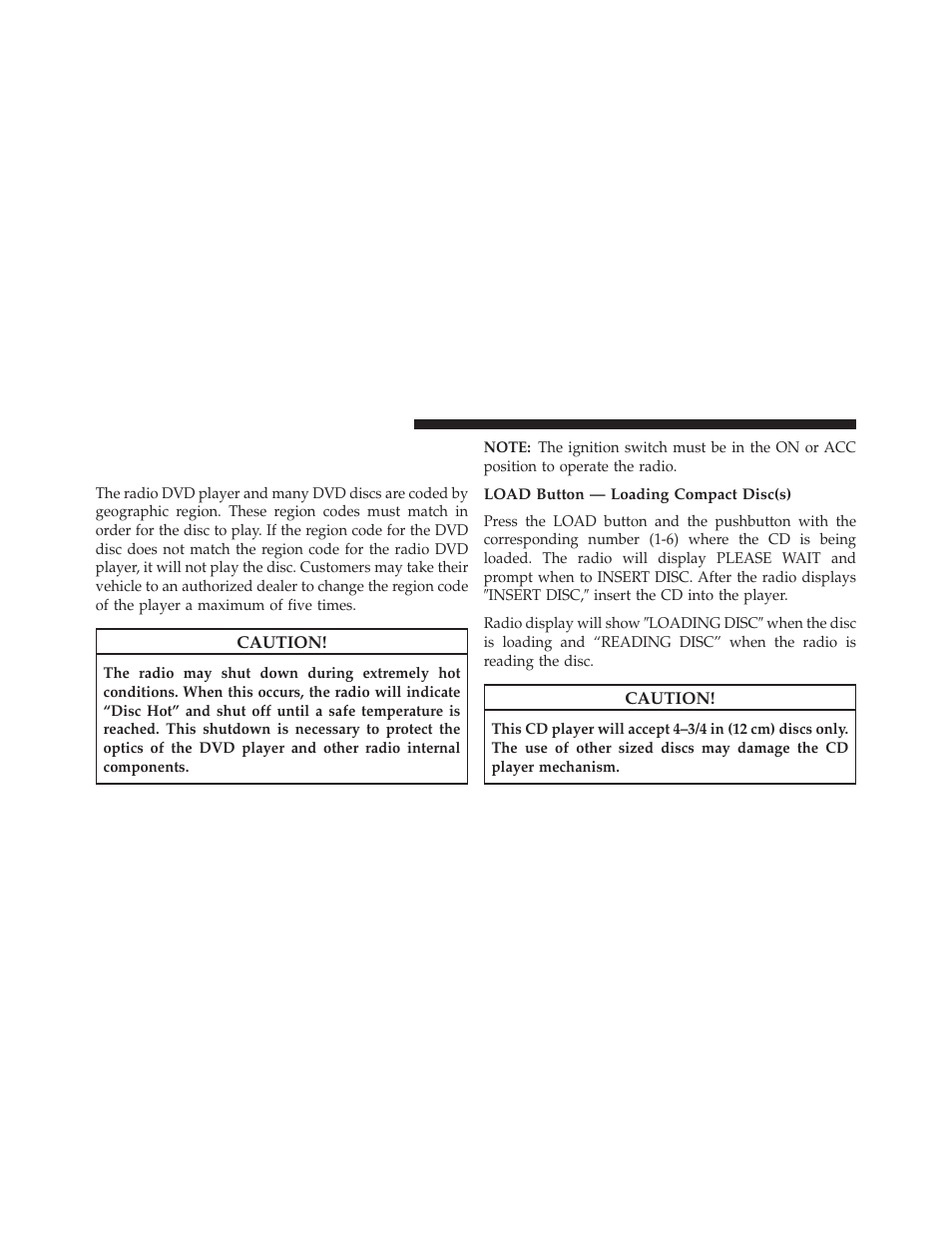 Load button — loading compact disc(s), Operation instructions - (disc mode for cd, And mp3/wma audio play, dvd-video) | Jeep 2013 Wrangler User Manual | Page 346 / 655