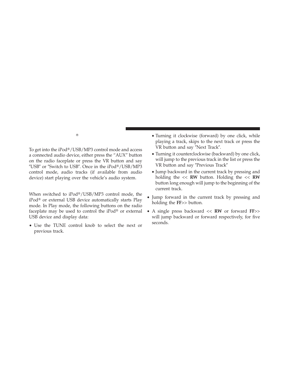 Play mode, Controlling the ipod௡ or external usb device, Using radio buttons | Jeep 2013 Wrangler User Manual | Page 386 / 655