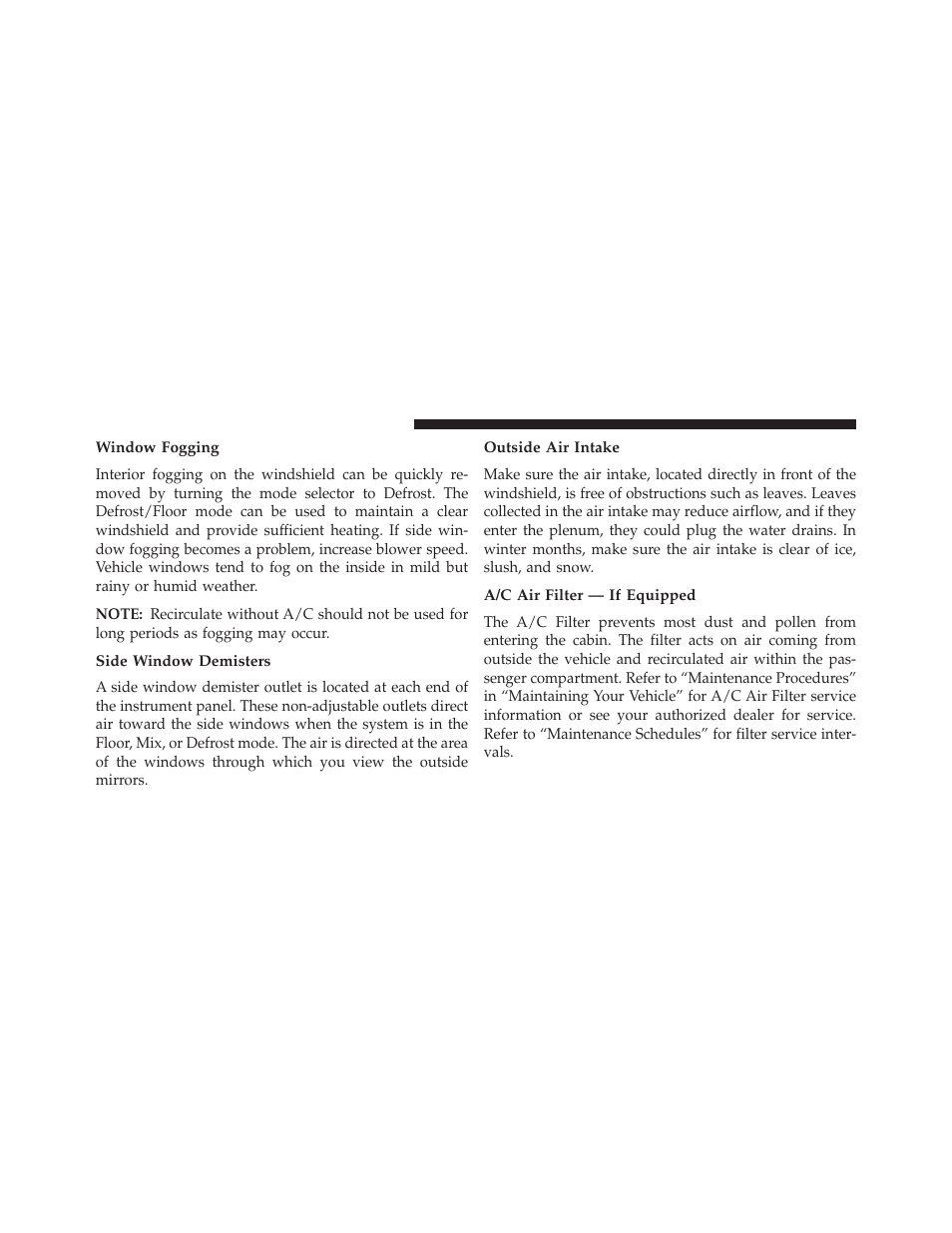 Window fogging, Side window demisters, Outside air intake | A/c air filter — if equipped | Jeep 2013 Wrangler User Manual | Page 404 / 655
