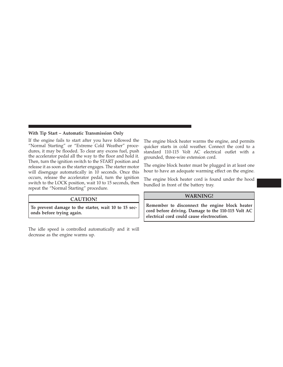 After starting, Engine block heater — if equipped | Jeep 2013 Wrangler User Manual | Page 415 / 655