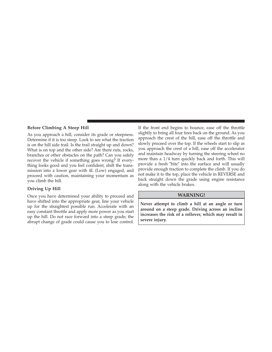 Before climbing a steep hill, Driving up hill | Jeep 2013 Wrangler User Manual | Page 446 / 655