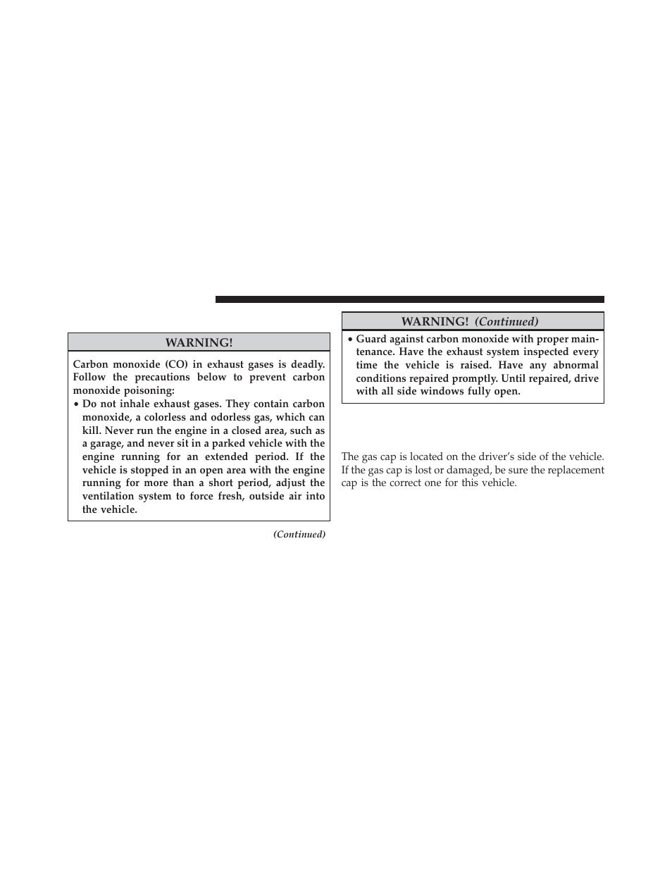 Carbon monoxide warnings, Adding fuel, Fuel filler cap (gas cap) | Jeep 2013 Wrangler User Manual | Page 512 / 655
