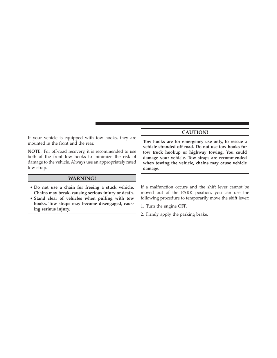 Emergency tow hooks — if equipped, Shift lever override | Jeep 2013 Wrangler User Manual | Page 556 / 655