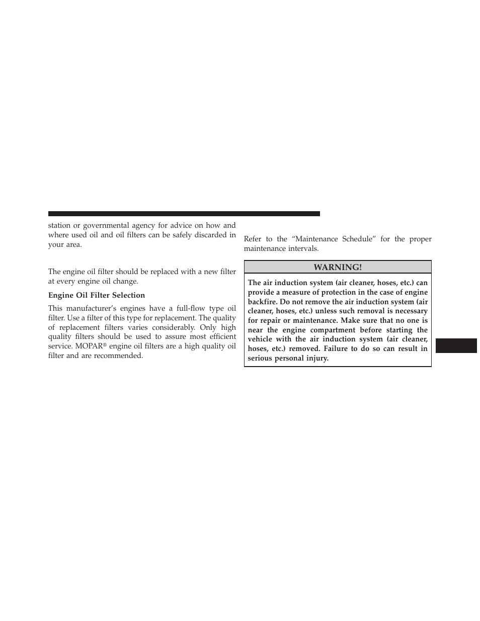 Engine oil filter, Engine oil filter selection, Engine air cleaner filter | Jeep 2013 Wrangler User Manual | Page 571 / 655