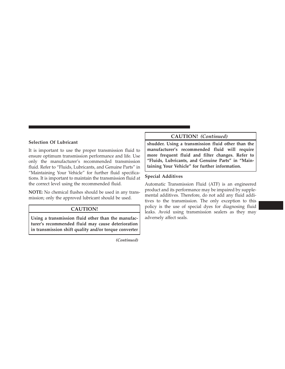 Automatic transmission – if equipped, Selection of lubricant, Special additives | Jeep 2013 Wrangler User Manual | Page 587 / 655