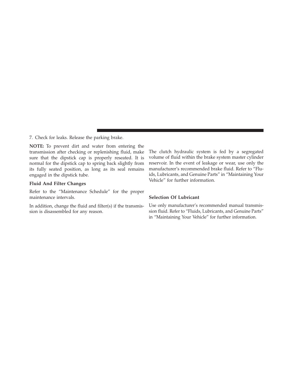 Fluid and filter changes, Manual transmission – if equipped, Selection of lubricant | Clutch hydraulic system (manual, Transmission) – if equipped | Jeep 2013 Wrangler User Manual | Page 590 / 655