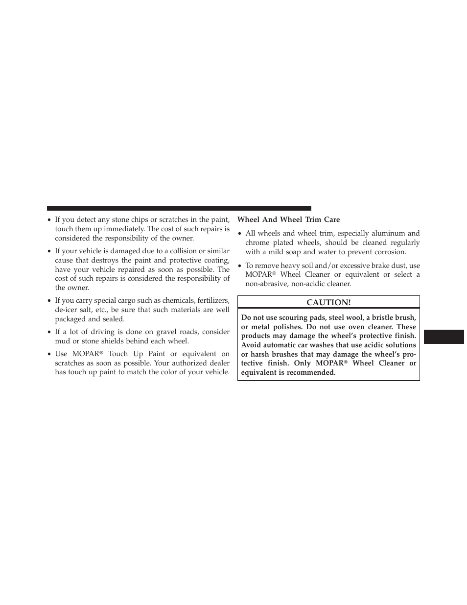 Wheel and wheel trim care | Jeep 2013 Wrangler User Manual | Page 595 / 655