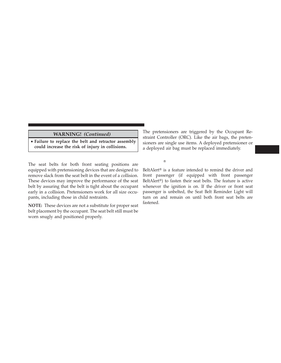 Seat belt pretensioners, Enhanced seat belt use reminder system, Beltalert | Jeep 2013 Wrangler User Manual | Page 61 / 655