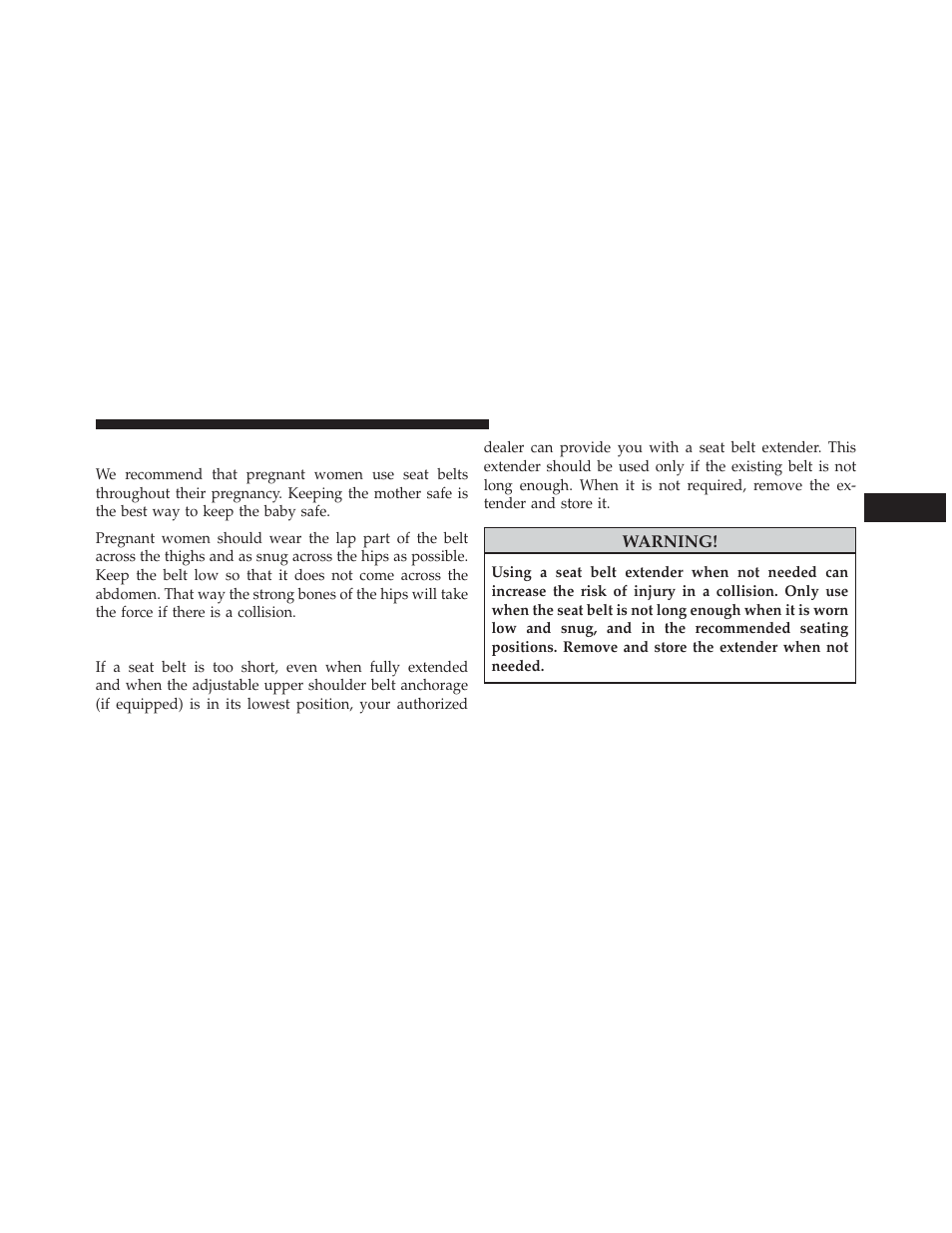 Seat belts and pregnant women, Seat belt extender | Jeep 2013 Wrangler User Manual | Page 63 / 655