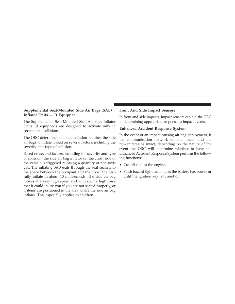 Front and side impact sensors, Enhanced accident response system | Jeep 2013 Wrangler User Manual | Page 72 / 655
