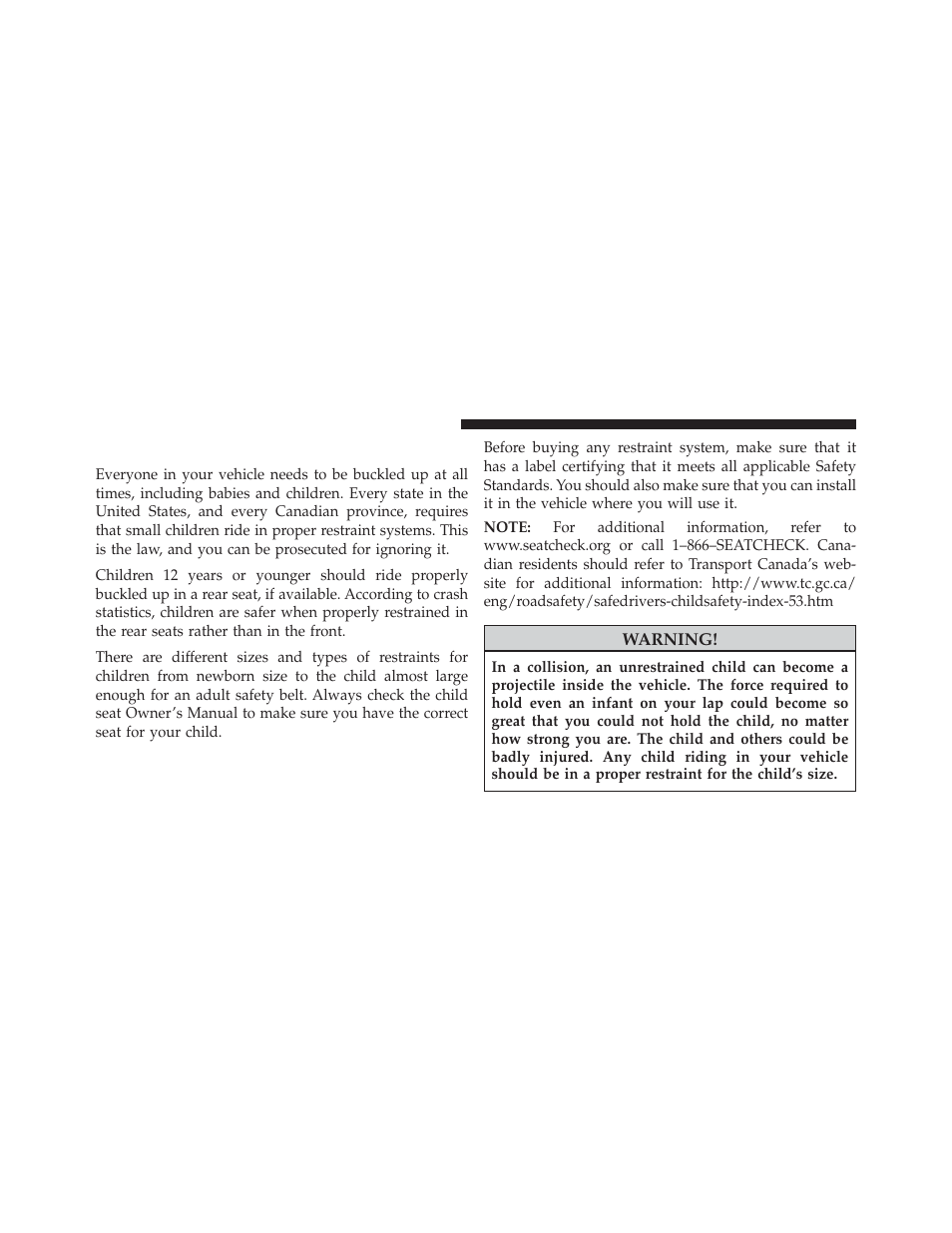Child restraints | Jeep 2013 Wrangler User Manual | Page 78 / 655