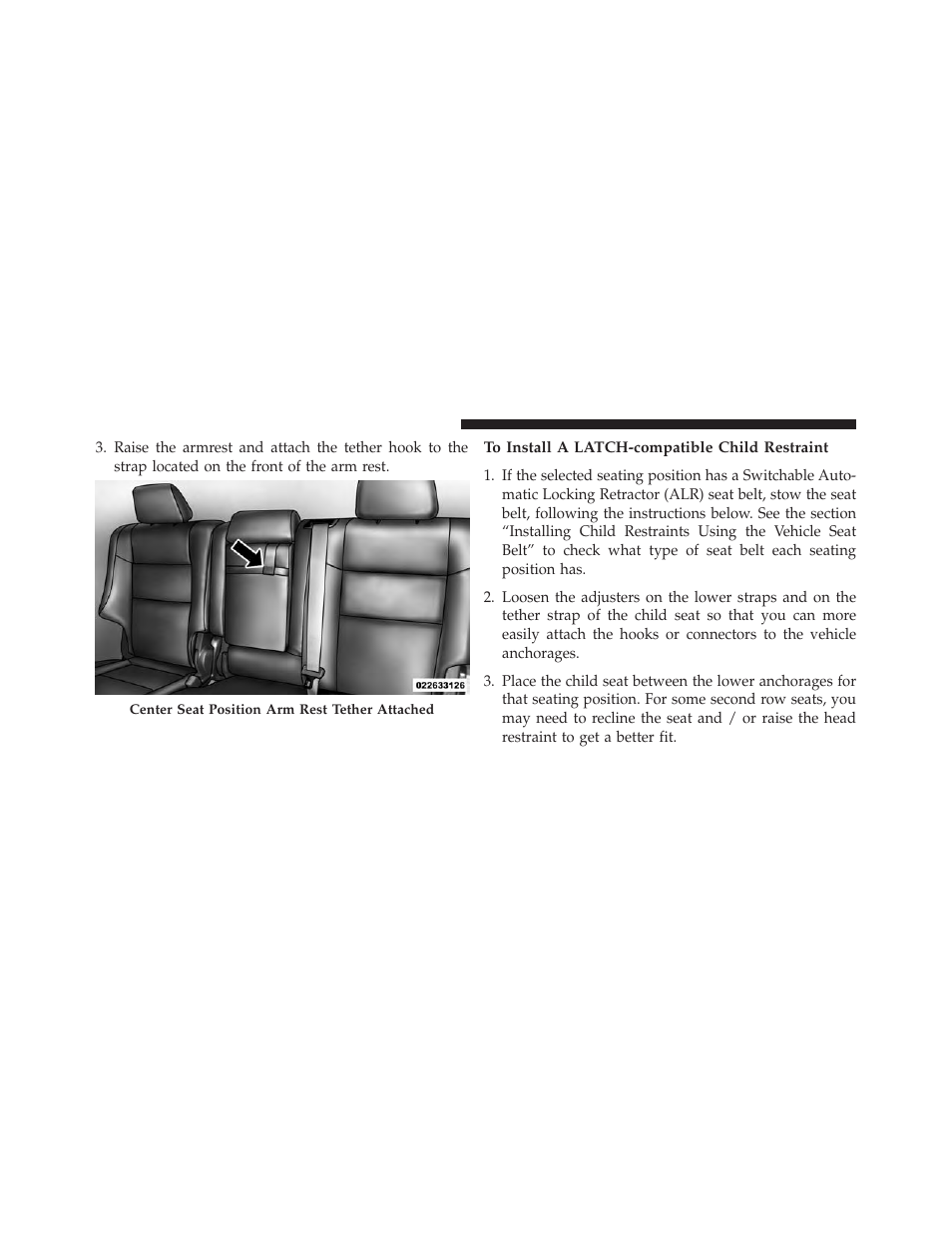 To install a latch-compatible child restraint | Jeep 2013 Grand Cherokee User Manual | Page 100 / 704