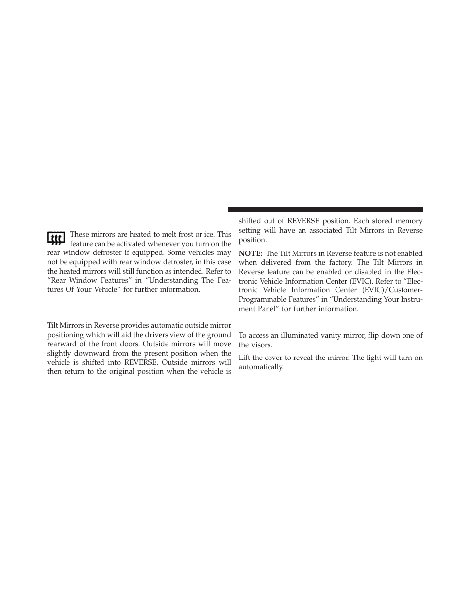 Heated mirrors — if equipped, Illuminated vanity mirrors, Tilt mirrors in reverse (available with memory | Seat only) — if equipped | Jeep 2013 Grand Cherokee User Manual | Page 128 / 704