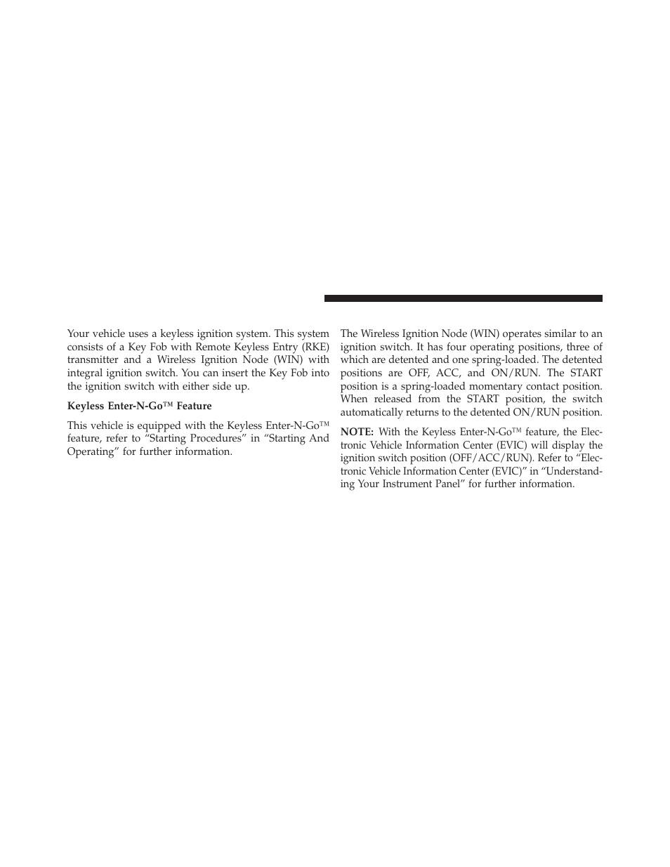 A word about your keys, Wireless ignition node (win) | Jeep 2013 Grand Cherokee User Manual | Page 16 / 704