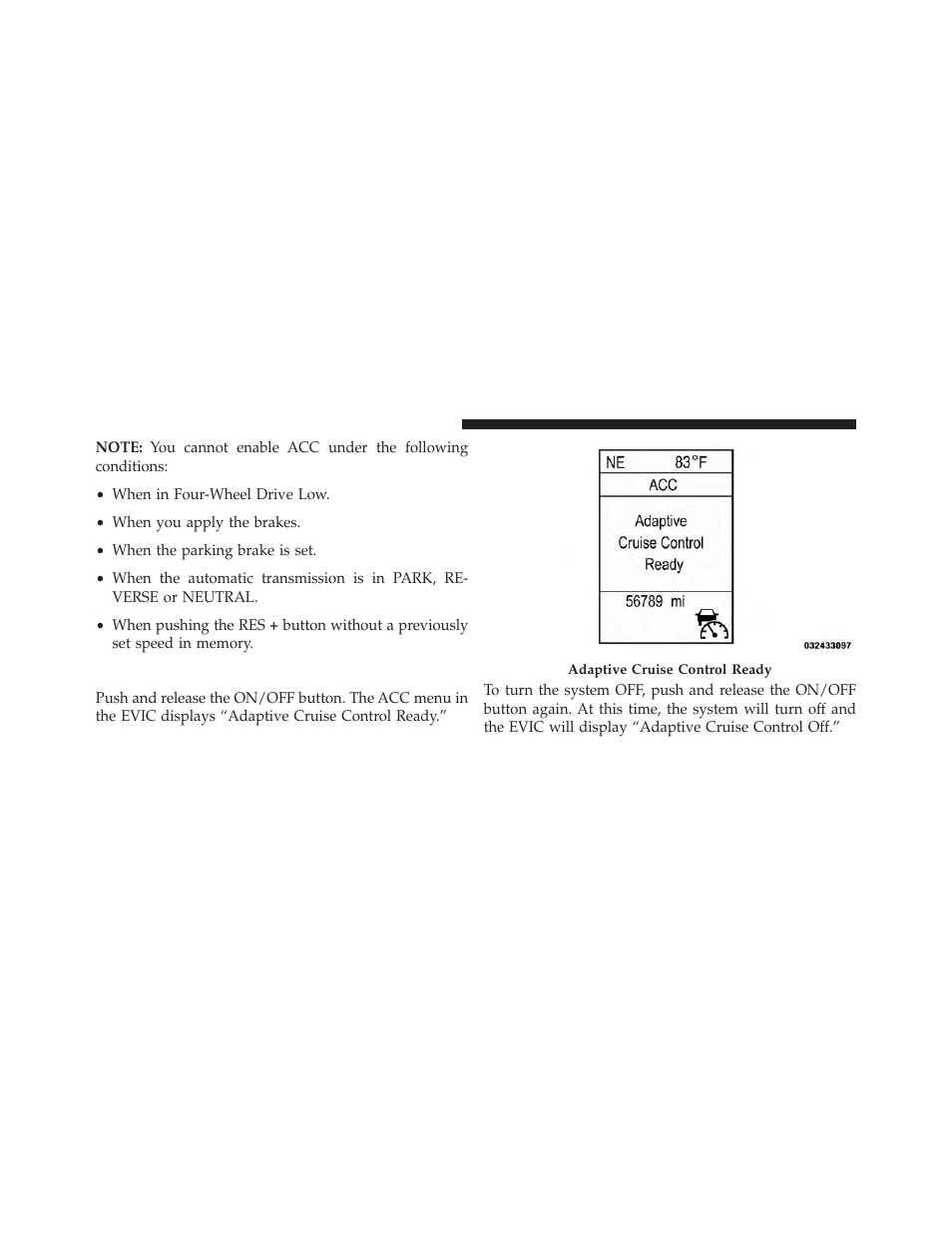 To activate | Jeep 2013 Grand Cherokee User Manual | Page 224 / 704