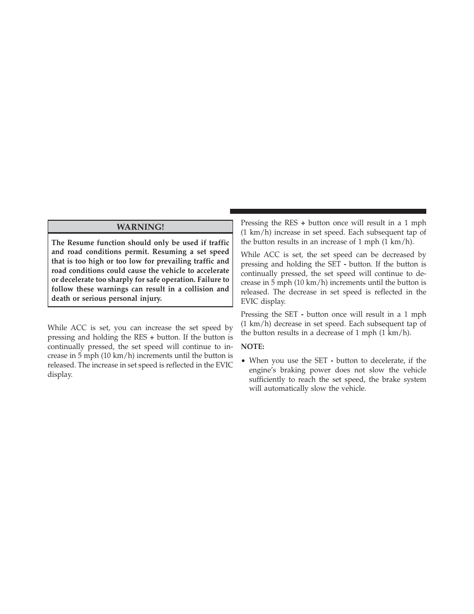 To vary the speed setting | Jeep 2013 Grand Cherokee User Manual | Page 228 / 704