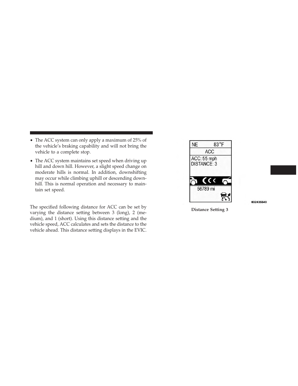 Setting the following distance in acc | Jeep 2013 Grand Cherokee User Manual | Page 229 / 704