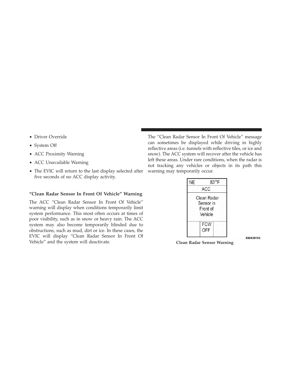 Display warnings and maintenance, Clean radar sensor in front of vehicle” warning | Jeep 2013 Grand Cherokee User Manual | Page 234 / 704