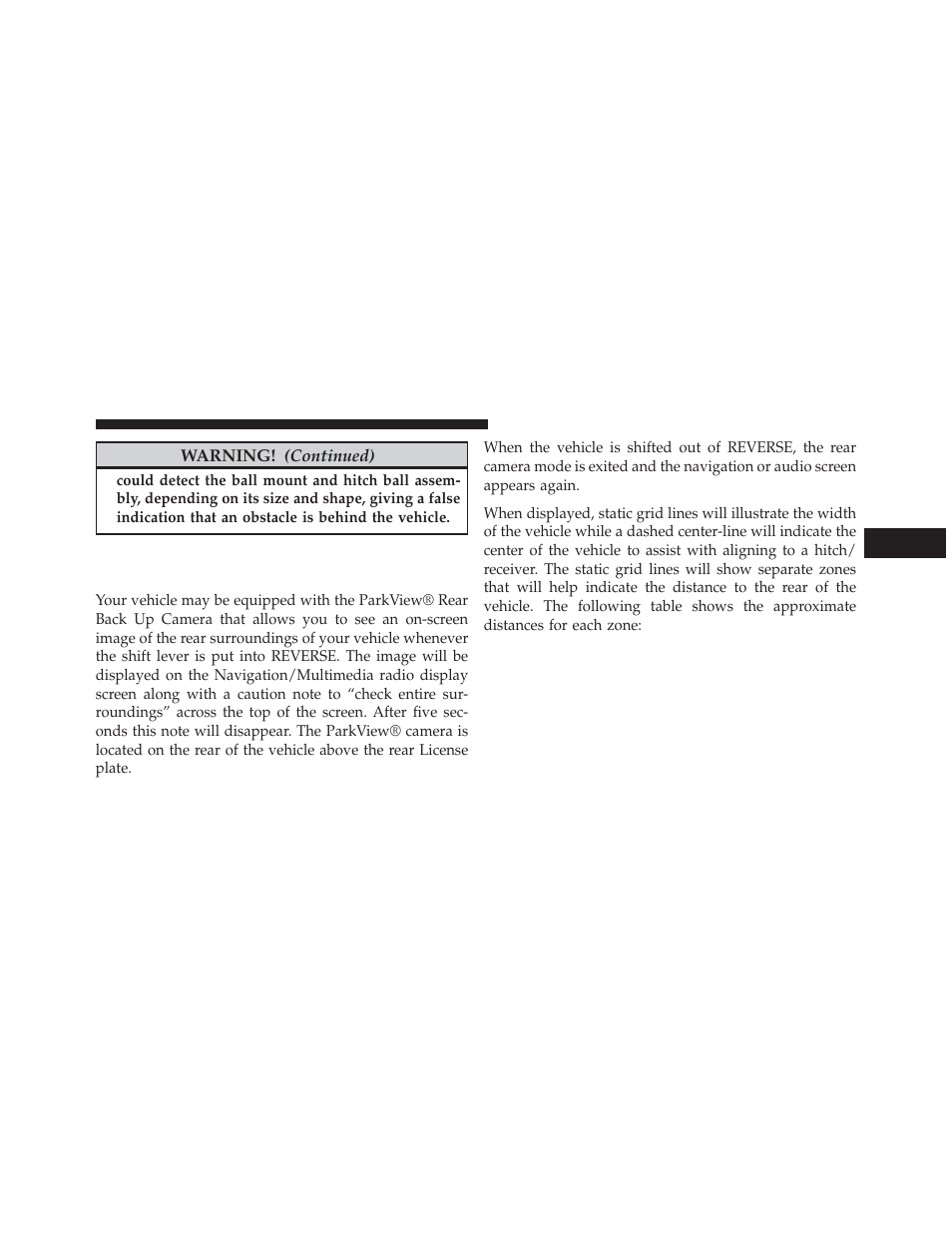 Parkview® rear back up camera — if equipped, Parkview® rear back up camera — if, Equipped | Jeep 2013 Grand Cherokee User Manual | Page 257 / 704