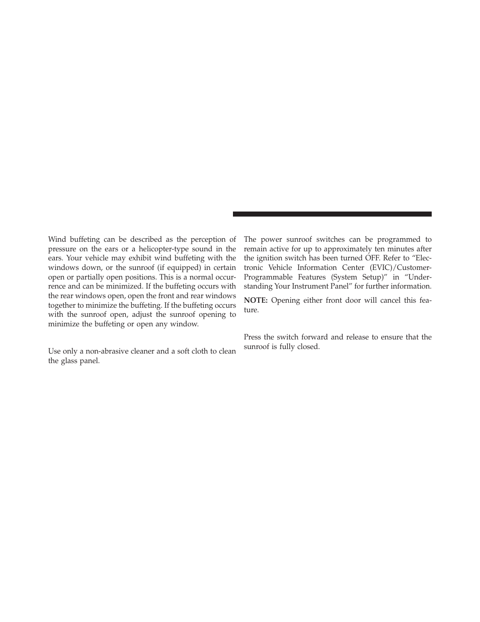 Wind buffeting, Sunroof maintenance, Ignition off operation | Sunroof fully closed | Jeep 2013 Grand Cherokee User Manual | Page 278 / 704