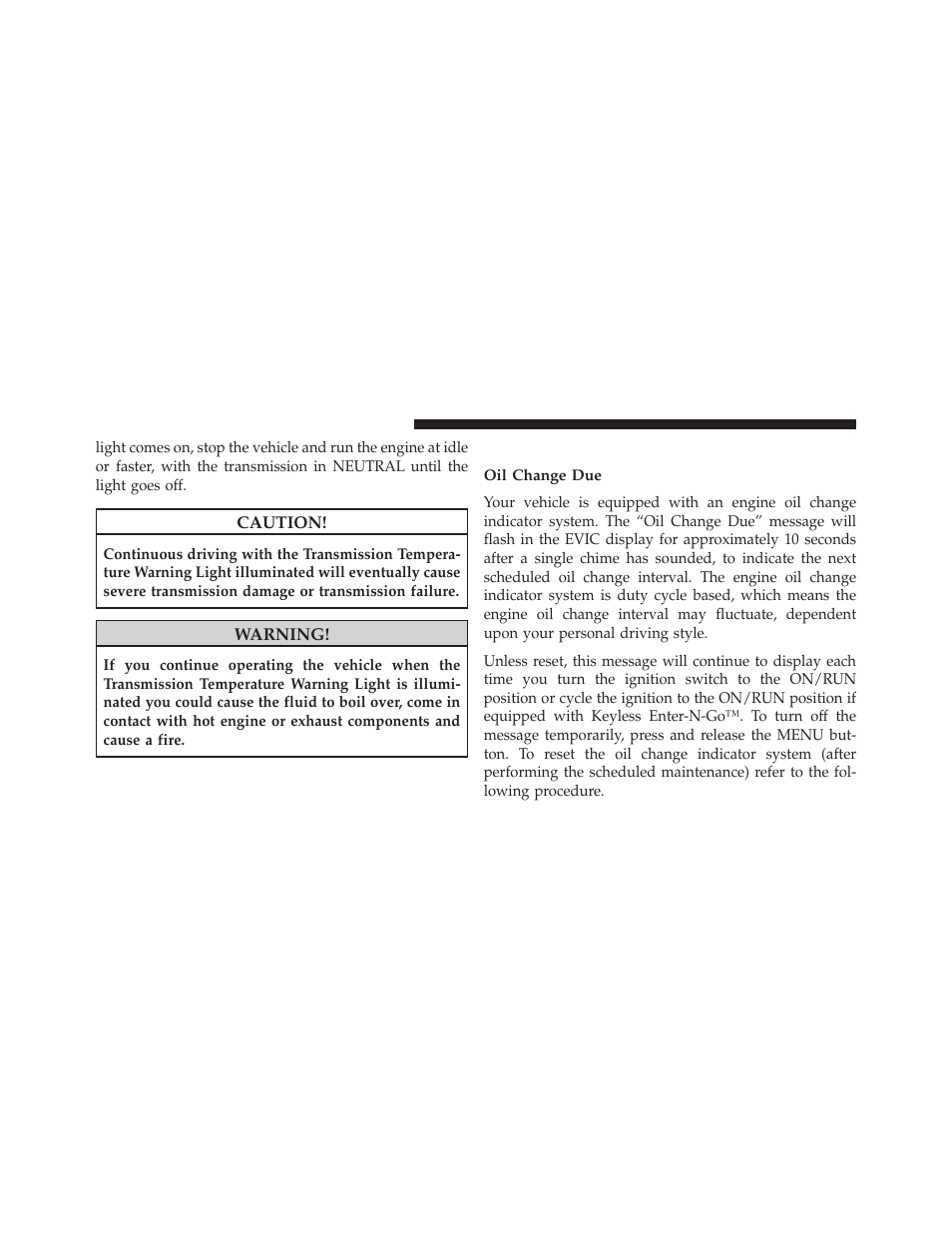 Engine oil change indicator system, Oil change due | Jeep 2013 Grand Cherokee User Manual | Page 330 / 704