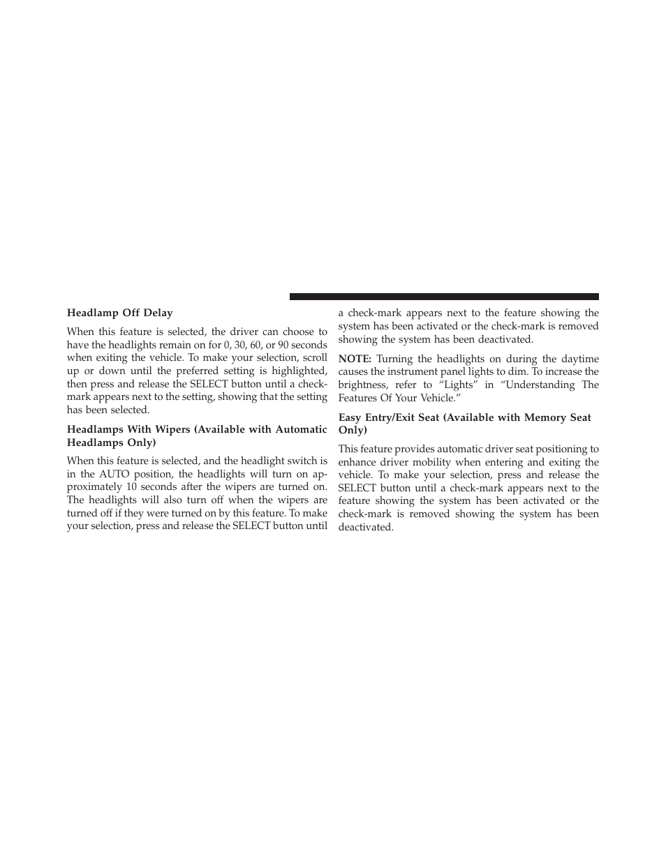 Headlamp off delay | Jeep 2013 Grand Cherokee User Manual | Page 344 / 704