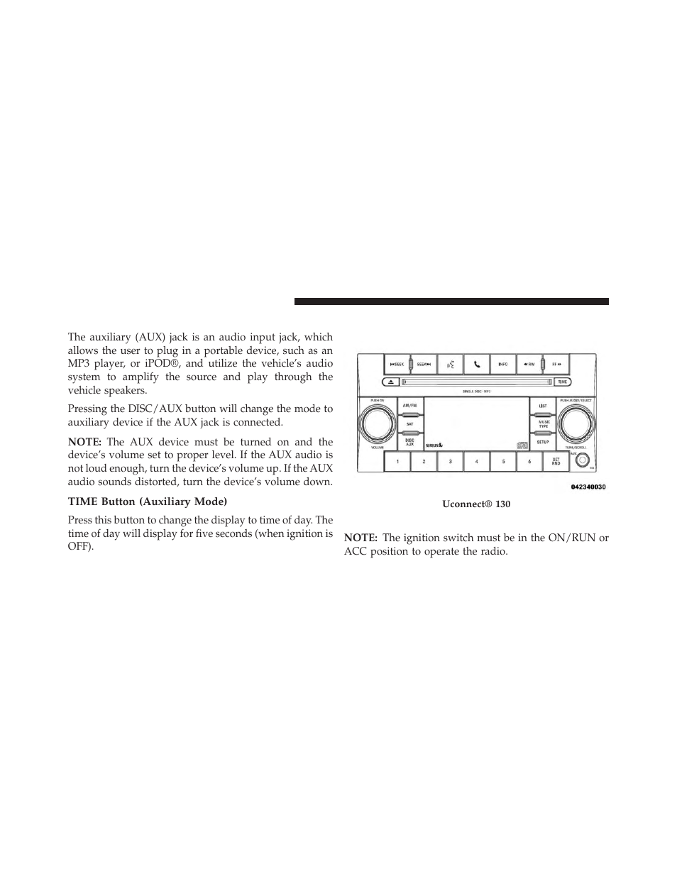 Operation instructions - auxiliary mode, Time button (auxiliary mode), Uconnect® 130 with satellite radio | Operating instructions — radio mode | Jeep 2013 Grand Cherokee User Manual | Page 358 / 704