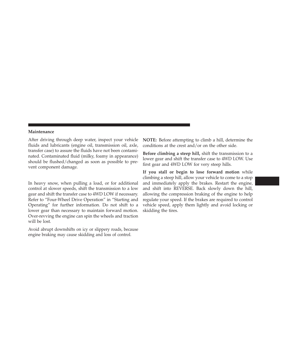 Driving in snow, mud and sand, Hill climbing | Jeep 2013 Grand Cherokee User Manual | Page 487 / 704
