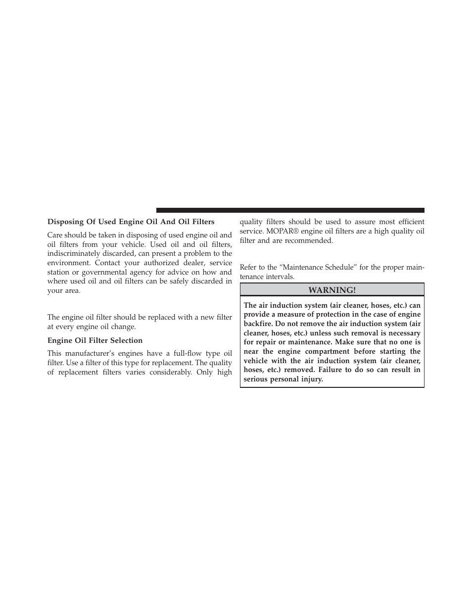 Disposing of used engine oil and oil filters, Engine oil filter, Engine oil filter selection | Engine air cleaner filter | Jeep 2013 Grand Cherokee User Manual | Page 618 / 704
