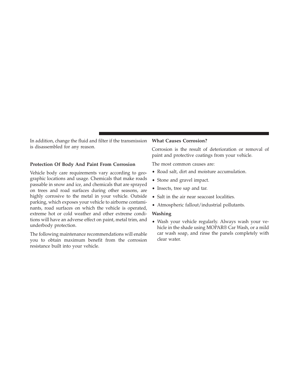 Appearance care and protection from corrosion, Protection of body and paint from corrosion, What causes corrosion | Washing, Appearance care and protection, From corrosion | Jeep 2013 Grand Cherokee User Manual | Page 642 / 704
