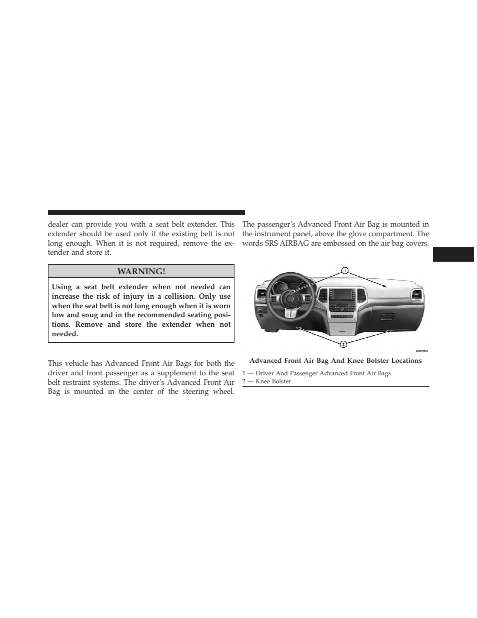 Supplemental restraint system (srs) — air bags, Supplemental restraint system (srs), Air bags | Jeep 2013 Grand Cherokee User Manual | Page 71 / 704