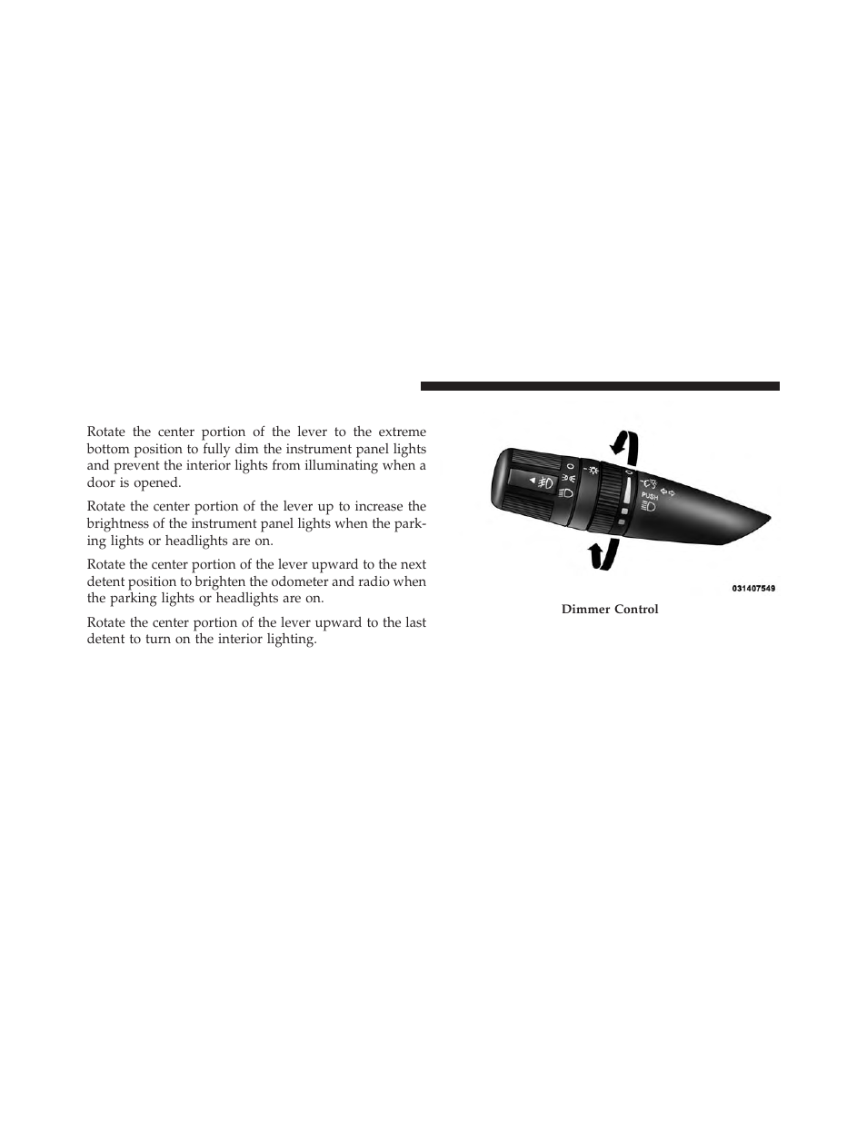 Instrument panel dimming | Jeep 2013 Compass User Manual | Page 168 / 517