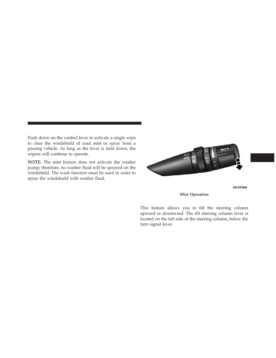 Mist feature, Tilt steering column | Jeep 2013 Compass User Manual | Page 173 / 517